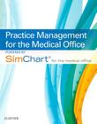 Practice Management for the Medical Office Powered by Simchart for the Medical Office Cover Image