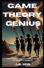Game Theory Genius: How to win Social Deduction & Strategy Games from Boardgames to Reality TV Cover Image