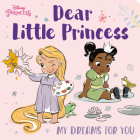 Dear Little Princess: My Dreams for You (Disney Princess) Cover Image