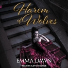 Harem of Wolves Lib/E By Emma Dawn, Aletha George (Read by) Cover Image