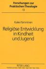 Religioese Entwicklung in Kindheit Und Jugend (Forschungen Zur Praktischen Theologie #13) Cover Image