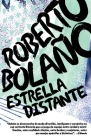 Estrella distante / Distant Star By Roberto Bolaño Cover Image