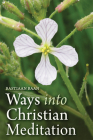Ways Into Christian Meditation By Bastiaan Baan, Philip Mees (Translator) Cover Image