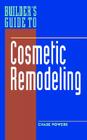 Builder's Guide to Cosmetic Remodeling Cover Image