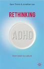 Rethinking ADHD: From Brain to Culture Cover Image