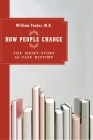 How People Change: The Short Story as Case History By William Tucker Cover Image