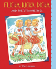 Flicka, Ricka, Dicka and the Strawberries By Maj Lindman Cover Image