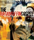 The Ragamuffin Gospel Visual Edition: Good News for the Bedraggled, Beat-Up, and Burnt Out By Brennan Manning, Charles Brock (Illustrator) Cover Image