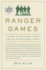Ranger Games: A Story of Soldiers, Family and an Inexplicable Crime By Ben Blum Cover Image