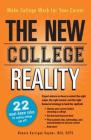 The New College Reality: Make College Work For Your Career Cover Image
