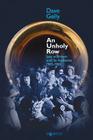 An Unholy Row: Jazz in Britain and Its Audience, 1945-1960 (Popular Music History) By Dave Gelly Cover Image