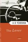The Lover By A.B. Yehoshua Cover Image