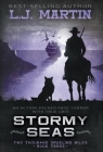 Stormy Seas: A YA Coming-of-Age Western Series By L. J. Martin Cover Image