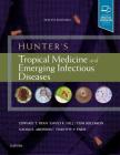 Hunter's Tropical Medicine and Emerging Infectious Diseases By Edward T. Ryan, David R. Hill, Tom Solomon Cover Image