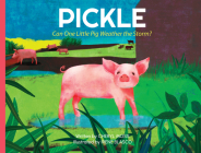 Pickle: Can One Little Pig Weather the Storm? By Cheryl Moss, Irene Blasco (Illustrator) Cover Image