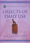 Objects of Daily Use By W. M. Flinders Petrie Cover Image