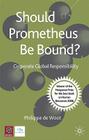 Should Prometheus Be Bound?: Corporate Global Responsibility By Philippe de Woot Cover Image