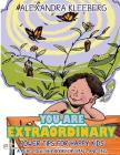 You are extraordinary: Power Tips for happy Kids - A Read Together Book for Small and Tall By Doan Trang (Illustrator), Dietrich Busacker (Editor), Alexandra Kleeberg Cover Image