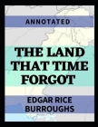 The Land that Time Forgot Annotated Cover Image