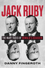 Jack Ruby: The Many Faces of Oswald's Assassin By Danny Fingeroth Cover Image