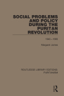 Social Problems and Policy During the Puritan Revolution 1640--1660 By Margaret James Cover Image