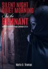 SilentNight QuietMorning For the Remnant By Marlo D. Thomas Cover Image