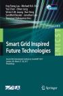 Smart Grid Inspired Future Technologies: Second Eai International Conference, Smartgift 2017, London, Uk, March 27-28, 2017, Proceedings (Lecture Notes of the Institute for Computer Sciences #203) Cover Image