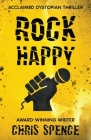 Rock Happy By Chris Spence Cover Image