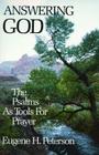 Answering God: The Psalms as Tools for Prayer By Eugene H. Peterson Cover Image