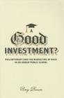A Good Investment?: Philanthropy and the Marketing of Race in an Urban Public School Cover Image