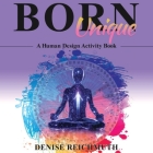 Born Unique: A Human Design Activity Book Cover Image