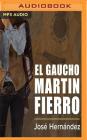 El Gaucho Martin Fierro Cover Image