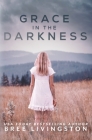 Grace in the Darkness Cover Image
