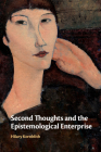 Second Thoughts and the Epistemological Enterprise By Hilary Kornblith Cover Image