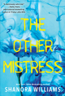 The Other Mistress: A Riveting Psychological Thriller with a Shocking Twist By Shanora Williams Cover Image