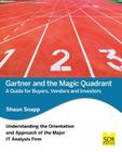 Gartner and the Magic Quadrant: A Guide for Buyers, Vendors and Investors Cover Image