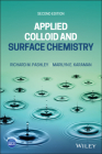 Applied Colloid and Surface Chemistry By Richard M. Pashley, Marilyn E. Karaman Cover Image