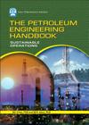 The Petroleum Engineering Handbook: Sustainable Operations Cover Image