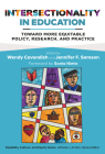 Intersectionality in Education: Toward More Equitable Policy, Research, and Practice (Disability) By Wendy Cavendish (Editor), Jennifer F. Samson (Editor), Sonia Nieto (Foreword by) Cover Image