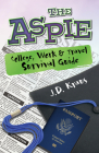 Aspie College, Work, and Travel Survival Guide By J. D. Kraus Cover Image