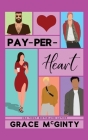 Pay-Per-Heart By Grace McGinty Cover Image