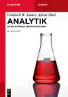 Analytik: Daten, Formeln, Übungsaufgaben (de Gruyter Studium) By Friedrich W. Küster, Alfred Thiel, Andreas Seubert (Editor) Cover Image