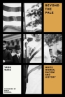 Beyond the Pale: White Women, Racism, and History (Feminist Classics) By Vron Ware, Mikki Kendall (Foreword by) Cover Image
