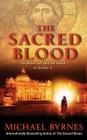 The Sacred Blood By Michael Byrnes Cover Image