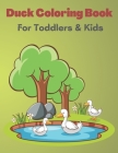 Duck Coloring Book For Toddlers & Kids: Duck Coloring Book Cute Gift For Children Age 4-8 By Parvej Creator Cover Image