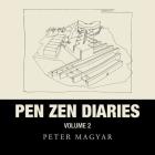 Pen Zen Diaries: Volume Two Cover Image