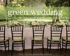 Green Wedding: Planning Your Eco-Friendly Celebration By Mireya Navarro Cover Image