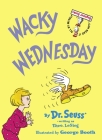 Wacky Wednesday (Beginner Books(R)) By Dr. Seuss, George Booth (Illustrator) Cover Image