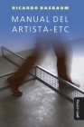 Manual del artista-etc By Eduardo Coimbra, Raul Mourão, Bojana Piskur Cover Image