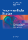 Temporomandibular Disorders: A Translational Approach from Basic Science to Clinical Applicability By Henry A. Gremillion (Editor), Gary D. Klasser (Editor) Cover Image